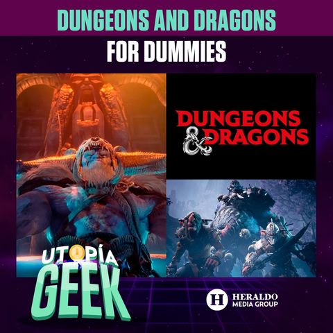 Dungeons and Dragons for dummies: Lo que debes saber sobre este juego de mesa | Utopía Geek: Videojuegos y cómics