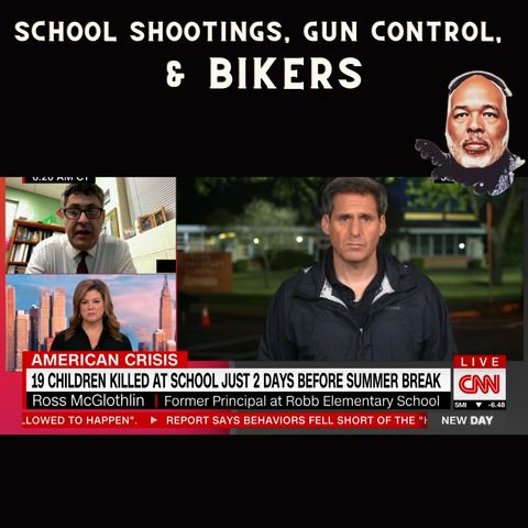 School Shootings, Gun Control, & Bikers