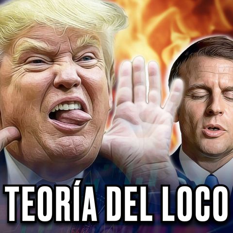 La TEORÍA del LOCO: ¿Que supone el PELIGROSO JUEGO de TRUMP - Vlog de Marc Vidal
