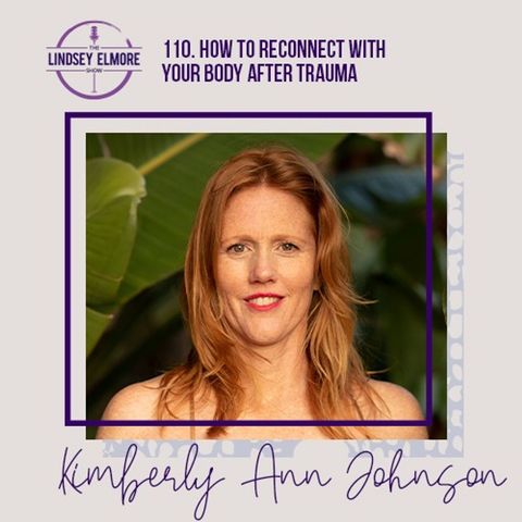 How to reconnect with your body after trauma | Kimberly Ann Johnson