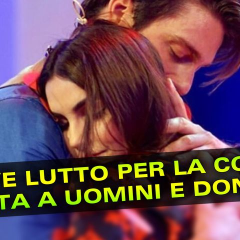 Grave Lutto Per La Coppia di Uomini e Donne!