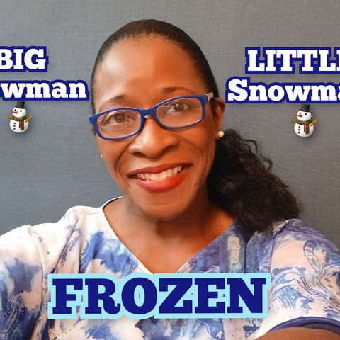 Frozen - BIG Snowman LITTLE Snowman (Audio)