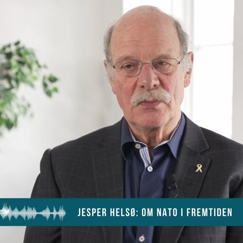 Jesper Helsø: Om NATO i fremtiden