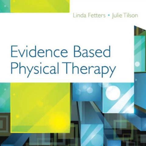 Evidence Based Physical Therapy