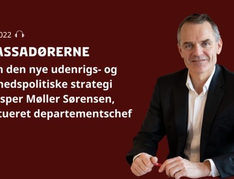 Danmarks nye Udenrigs- og Sikkerhedspolitiske strategi