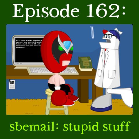 162: sbemail: stupid stuff