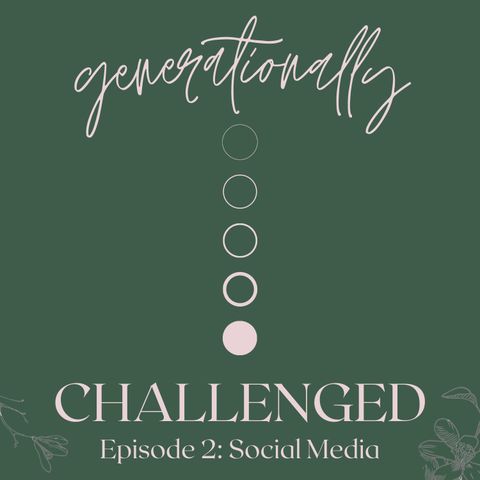 Episode 2- Social Media