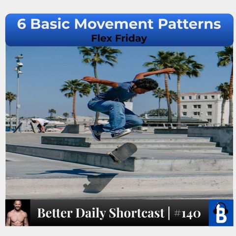 140 - Six Basic Movement Patterns