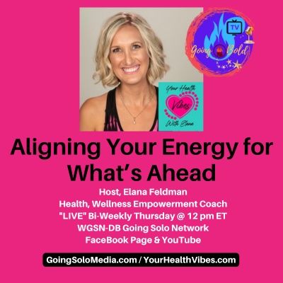 Aligning Your Energy for What's Ahead with Elana