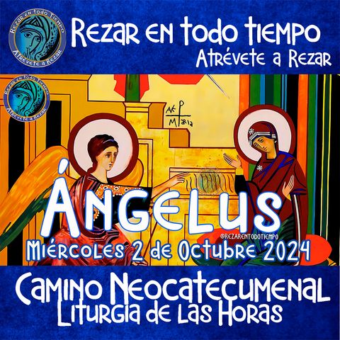 ANGELUS DEL DIA DE HOY MIERCOLES 2 DE OCTUBRE 2024, 🙏ORACION A NUESTRA MADRE 🌹LA VIRGEN MARIA 🙏 MEMORIA DE LOS SANTOS ANGELES CUSTODIOS