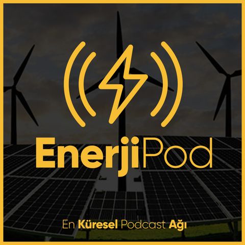EnerjiPod #03 | Doğu Akdeniz'de genişleyen Chevron ABD'nin en değerli enerji şirketi