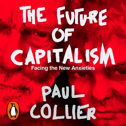 #3 The Future of Capitalism (A conversation with Sir Paul Collier) (#34)