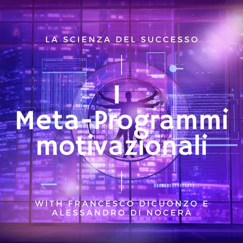 I Meta-Programmi motivazionali