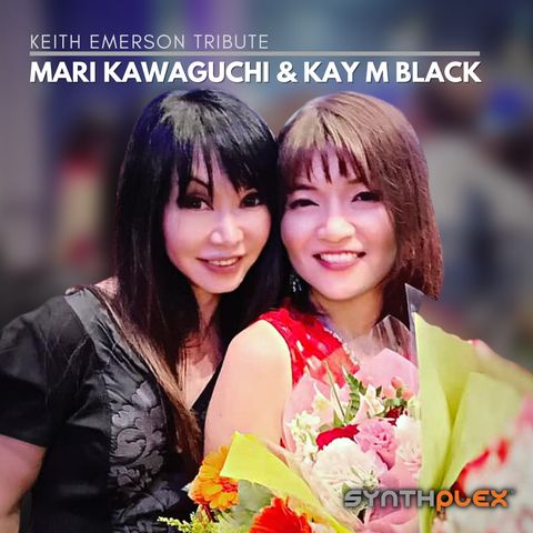 Mari Kawaguchi & Kae M Black talk Keith Emerson Tribute at Synthplex 2022 and Kae's performance