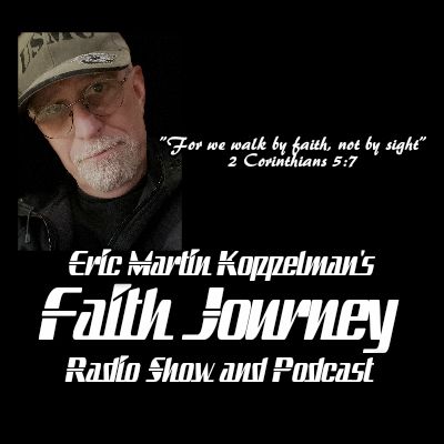 FAITH JOURNEY RADIO SHOW AND PODCAST EPISODE ONE PART TWO