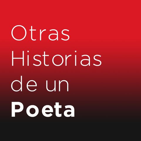 Otras Historias de un Poeta - Hoy