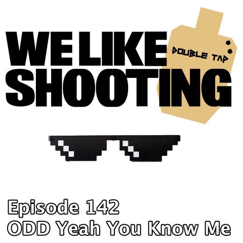 WLS Double Tap 142 - ODD Yeah You Know Me