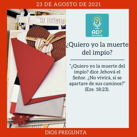 23 de agosto - ¿Quiero yo la muerte del impío? - Devocional de Jóvenes - Etiquetas Para Reflexionar