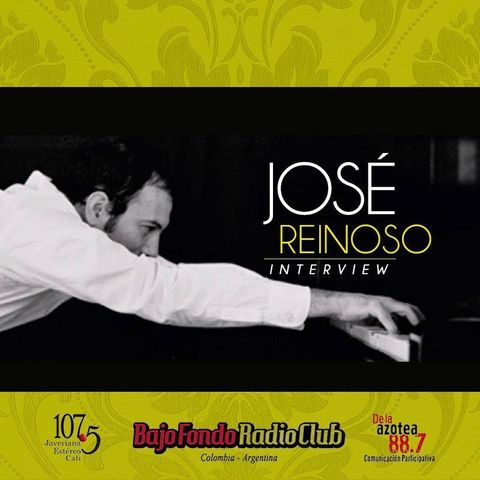 José Reinoso en Bajo Fondo Radio Club