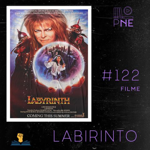 PnE 122 – Filme Labirinto