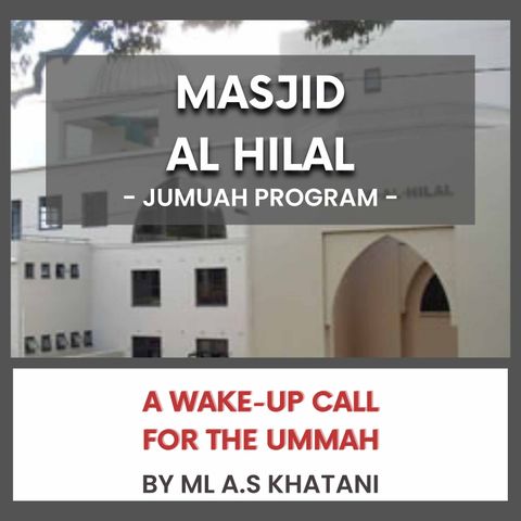 240419_A Wake-Up Call for the Ummah By Ml A.S Khatani