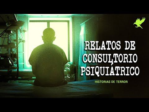 004. RELATOS DE CONSULTORIOS PSIQUIÁTRICOS  Historias de terror  Gritos en la noche