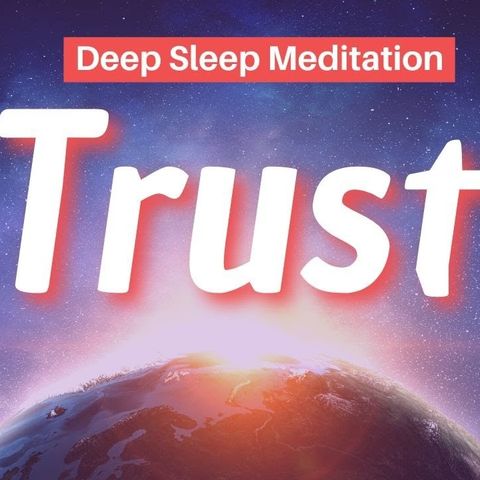 Trust the Universe_ Deep Sleep Meditation for Inner Peace and Self-Trust _ Mindful Movement