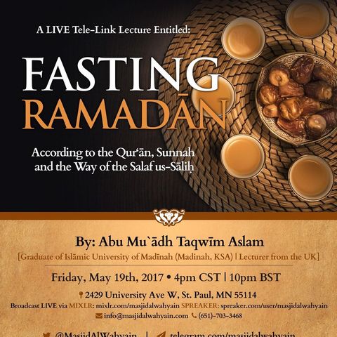 Fasting Ramaḍān; According to the Qurʾān, Sunnah & the Way of the Salaf | Abu Muʿādh Taqwīm