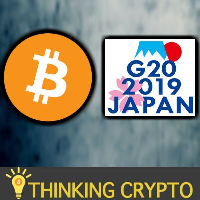 G20 FINANCE LEADERS CLL FOR BITCOIN CRYPTO ASSET CLASS RREGULATIONS - BITTREX TO BLOCK 32 CRYPTOS