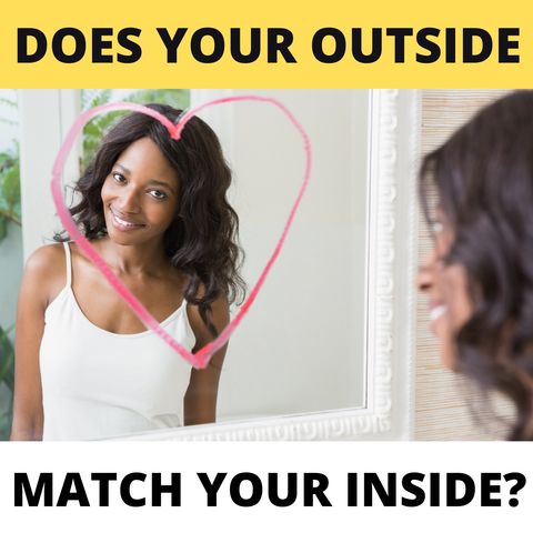 Does Your Outside Match Your Inside?