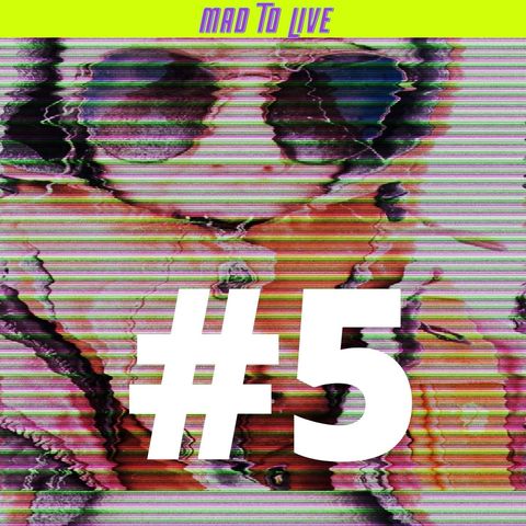 Mad To Live #5 - Ewa Zwolska