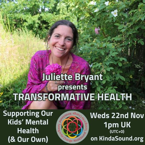 Supporting Our Children's Mental Health | Transformative Health with Juliette Bryant