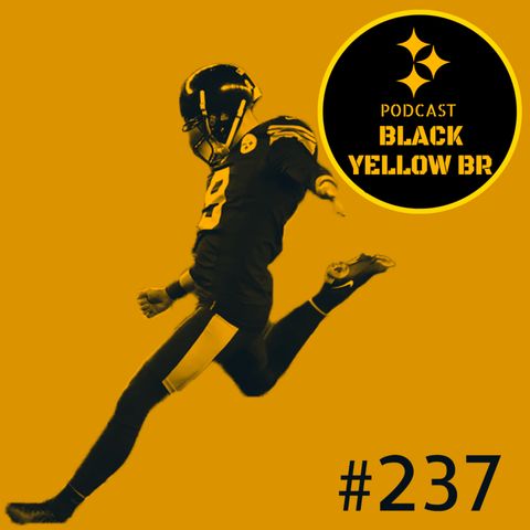 BlackYellowBR 237 - Steelers vs Bears Semana 9 2021