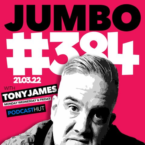 Jumbo Ep:384 - 21.03.22 - It Finally Happened with 27Party!