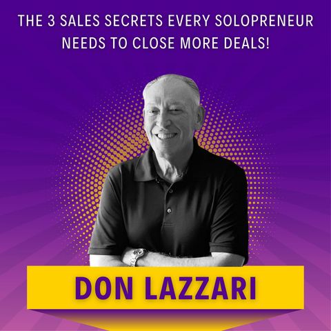 The 3 Sales Secrets Every Solopreneur Needs to Close More Deals!