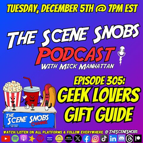 The Scene Snobs Podcast - 2023 Geeky Gift Guide Pt 1