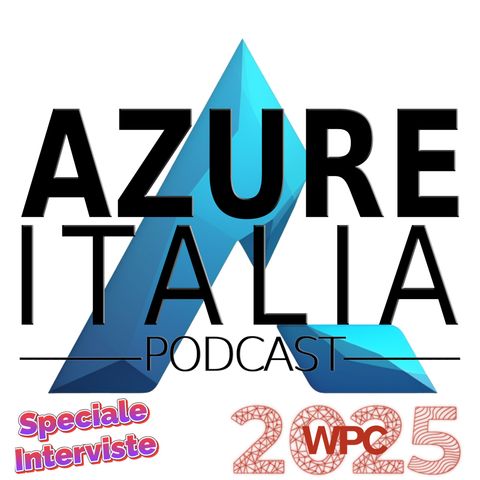 Azure Italia Podcast - Puntata 64 - Interviste al WPC 1 - GitHub, Shure, Microsoft e Intune