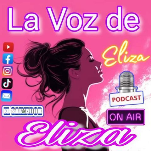 Episodio 4 - La voz de Eliza (RadioDigital)ElSalvador