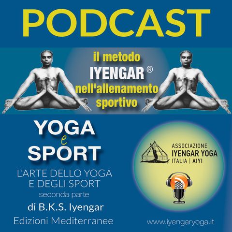 Episodio 31: L'arte dello Yoga e degli sport - Seconda Parte