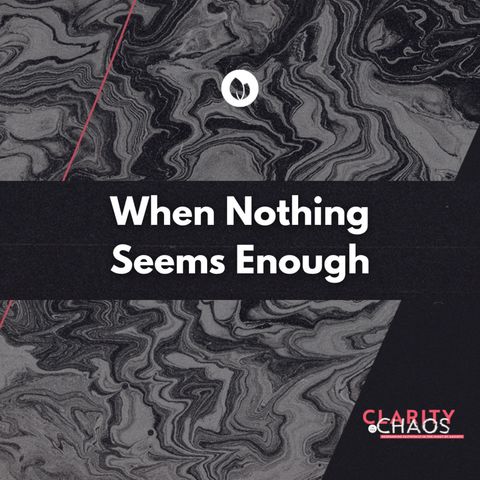 When Nothing Seems Enough | Ptr. Bong Baylon