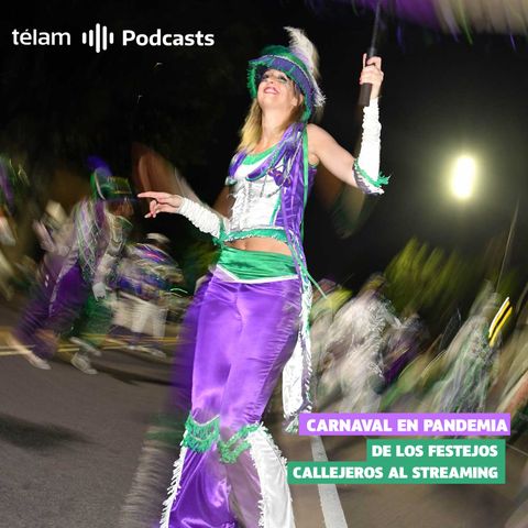 Carnaval en pandemia, de los festejos callejeros al streaming