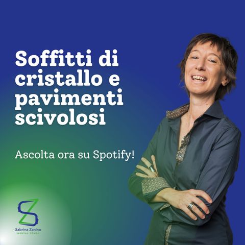 053 -  DE&I - Soffitti di cristallo e pavimenti scivolosi