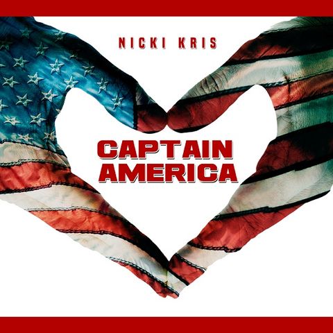 Singer-Songwriter Nicki Kris: Captain America