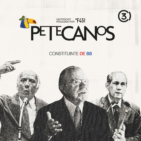 EP5 | Constituinte de 88