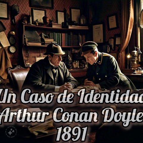 Un caso de identidad - Arthur Conan Doyle - 05 de Sherlock Holmes