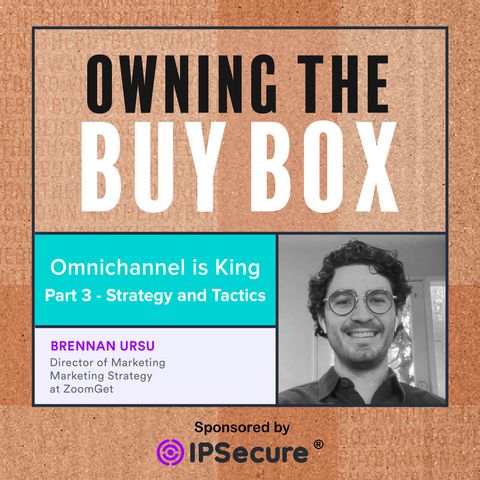 Omnichannel is King - Part Three - Strategy and Tactics