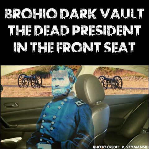 Dark Vault: Dead President In The Front Seat