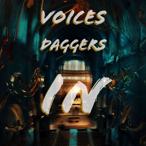 Voices Daggers In