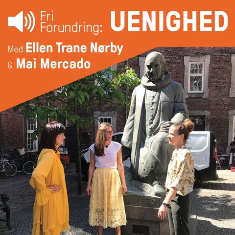 UENIGHED - med Ellen Trane Nørby og Mai Mercado