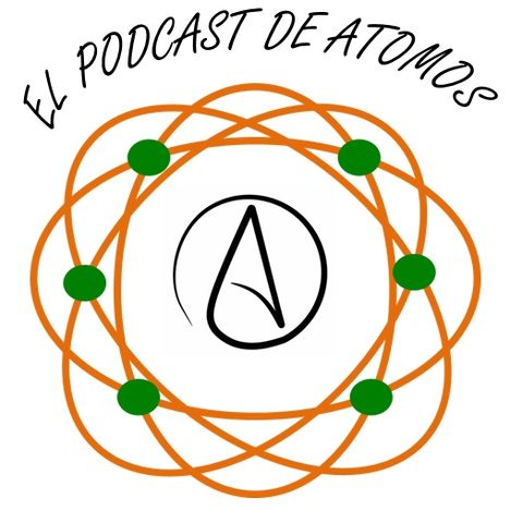 El podcast de ATOMOS Epi. 25